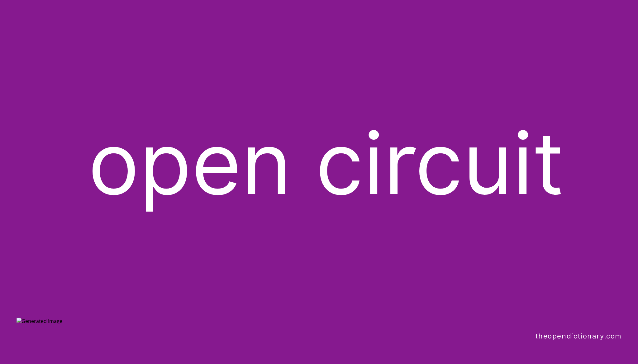 open circuit example sentence